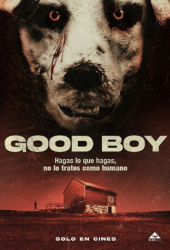 Good Boy: hagas lo que hagas, no lo trates como humano