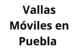 Vallas Moviles en Puebla