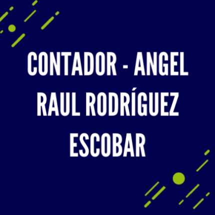 Contador - Angel Raul Rodríguez Escobar