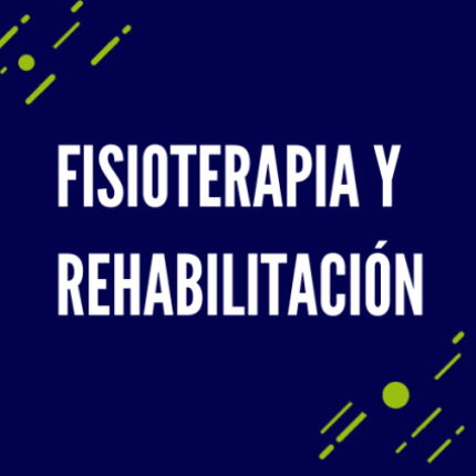 Fisioterapia y Rehabilitación