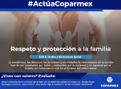 Actúa Coparmex - Respeto y protección a la familia  - COPARMEX Puebla