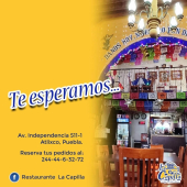 ¡Fin de semana en Atlixco ven y disfruta de la rica gastronomía! - Restaurante La Capilla de Atlixco