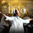 Mariachi de la Ciudad de Oaxaca: Así Fue el Divo