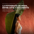 Recorrido Guiado: La Fotografía de Moda, Entre Arte y Documento
