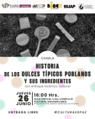 Charla: Historia de los Dulces Típicos Poblanos y sus Ingredientes