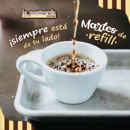 Que no te falte el café. Disfruta de nuestro martes de refill - La Postrería - Puebla