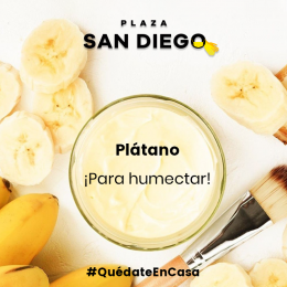 Mascarilla de plátano para humectar y dar brillo a tu piel - Plaza San Diego Cholula - Puebla