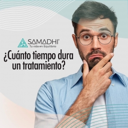 Ahora, es posible que te preguntes, Y bien ¿Qué duración tiene este tratamiento? - SAMADHI - Clínica...