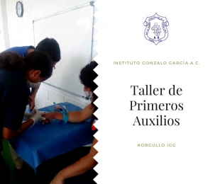 Contamos con taller de primeros auxilios  - Instituto Gonzalo García A.C - Puebla