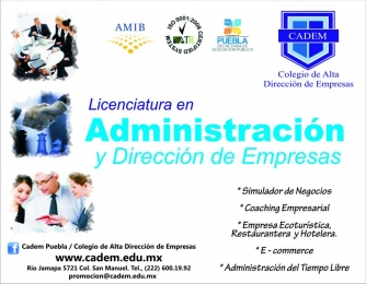 LICENCIATURA EN ADMINISTRACION EN PUEBLA www.cadem.edu.mx - CADEM - Colegio de Alta Dirección de Emp...