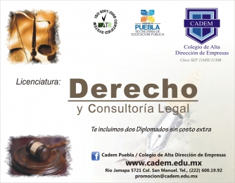 LICENCIATURA EN DERECHO EN PUEBLA - CADEM - Colegio de Alta Dirección de Empresas - Puebla